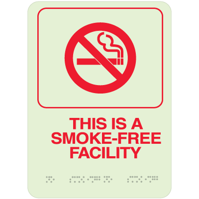 This Is A Smoke-Free Facility  Sign -   Braille Glow-In-The-Dark Signs