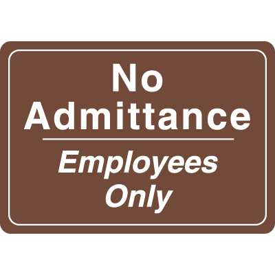 Interior Decor Security Signs - No Admittance Employees Only