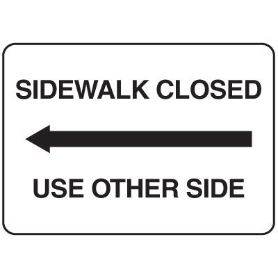 Jumbo Construction Signs - Sidewalk Closed (Arrow Left)