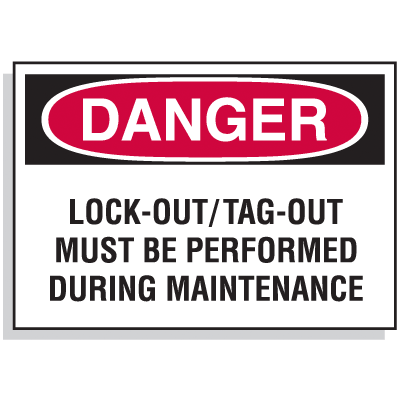 Lockout Hazard Warning Labels- Danger Lock-Out/Tag-Out Must Be Performed