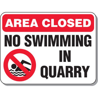 Area Closed - No Swimming in Quarry Sign