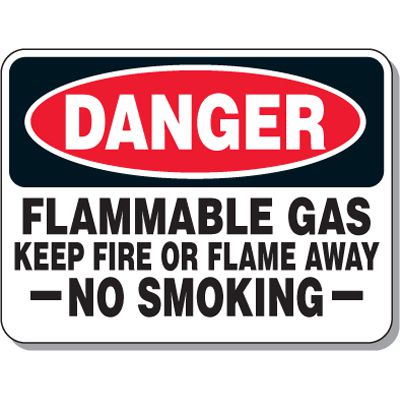 Danger - Flammable Gas Keep Fire or Flame Away Sign