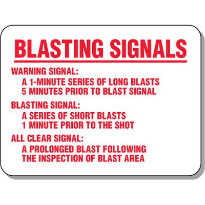 Explosive and Blasting Mining Signs - Blasting Signals Warning Signal