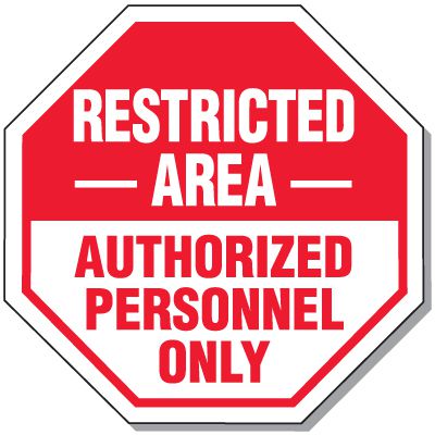 Giant Security Signs - Restricted Area Authorized Personnel Only