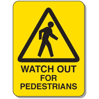 Mining Site Traffic Warning Signs - Watch Out For Pedestrians