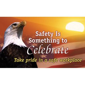 Motivational Banners - Safety Is Something To Celebrate