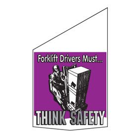 Motivational Pole Banners - Forklift Drivers Must Think Safety