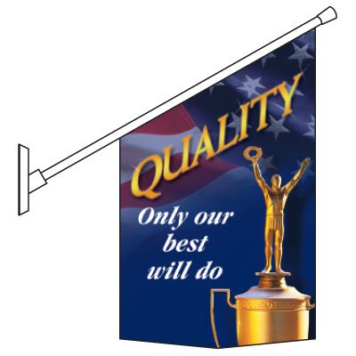 Motivational Pole Banner Kits - Quality Only Our Best Will Do