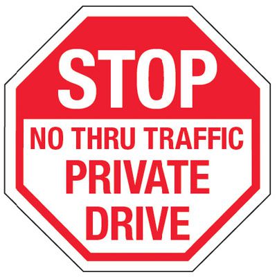 Multi-Worded Reflective Stop Signs - Stop No Thru Traffic Private Drive