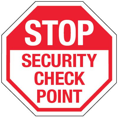 Multi-Worded Reflective Stop Signs - Stop Security Check Point