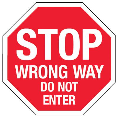 Reflective Stop Wrong Way Do Not Enter Signs