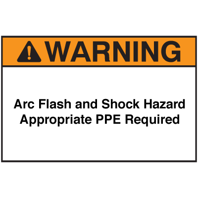 NEC Arc Flash Protection Labels - Arc Flash and Shock Hazard Appropriate PPE Required