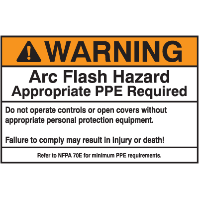 NEC Arc Flash Protection Labels - Warning Arc Flash Hazard Appropriate PPE Required