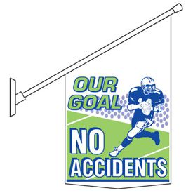 No Accident Motivational Banner Pole