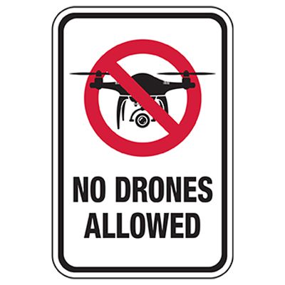No Drones Allowed Sign