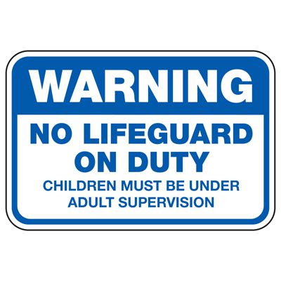 No Lifeguard On Duty - Pool Signs