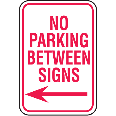 No Parking Signs - No Parking Between Signs with Left Arrow