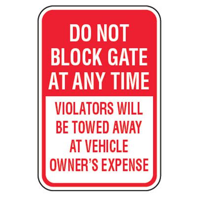 No Parking Signs - Do Not Block Gate Anytime