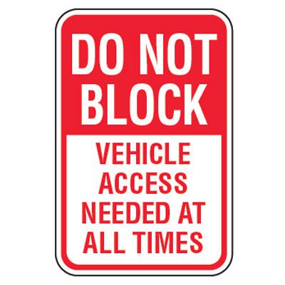 No Parking Signs - Do Not Block Vehicle Access