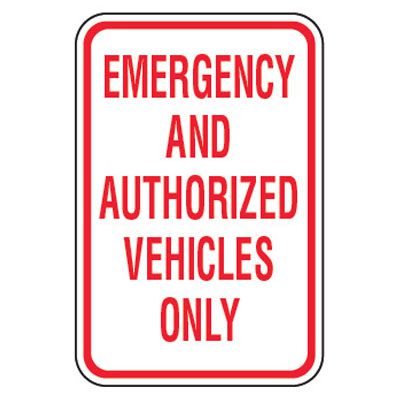 No Parking Signs - Emergency And Authorized Vehicles Only