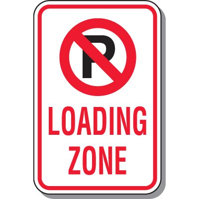 No Parking Signs - Loading Zone (No Parking Symbol)