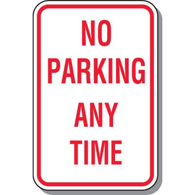 No Parking Signs - No Parking Any Time
