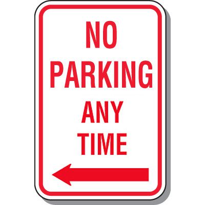 No Parking Signs - No Parking Any Time (Left Arrow)