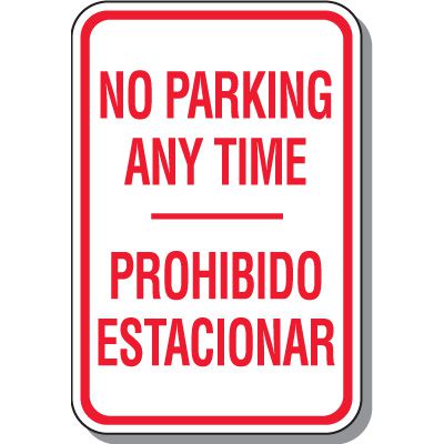 No Parking Signs - No Parking Any Time Prohibido Estacionarse