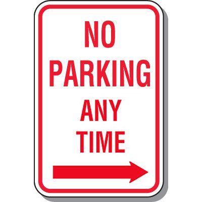 No Parking Signs - No Parking Any Time (Right Arrow)