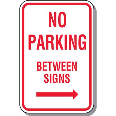 No Parking Signs - No Parking Between Signs (Right Arrow)