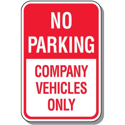No Parking Signs - No Parking Company Vehicles Only