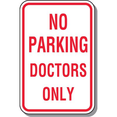 No Parking Signs - No Parking Doctors Only