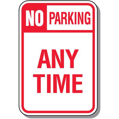 No Parking Signs - No Parking (Header) Any Time