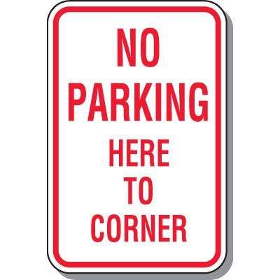 No Parking Signs - No Parking Here To Corner