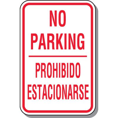 No Parking Signs - No Parking Prohibido Estacionarse