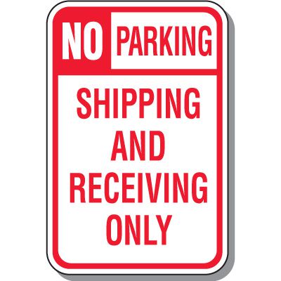 No Parking Signs - No Parking Shipping And Receiving Only