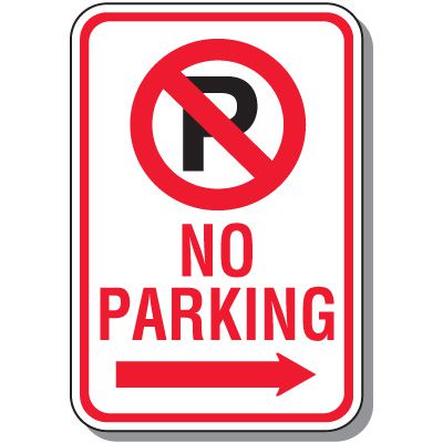 No Parking Sign - Right Arrow