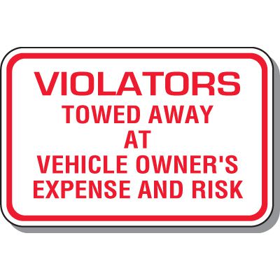 No Parking Signs - Violators Will Be Towed Away