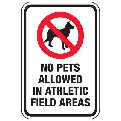 No Pets Allowed In Athletic Field Area Sign