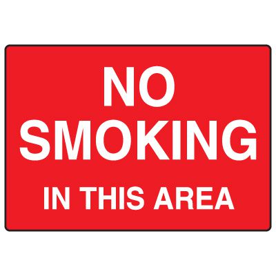Smoking Prohibition Signs - No Smoking In This Area