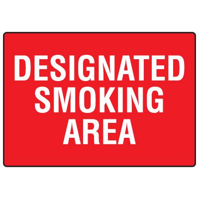 No Smoking Signs - Designated Smoking Area