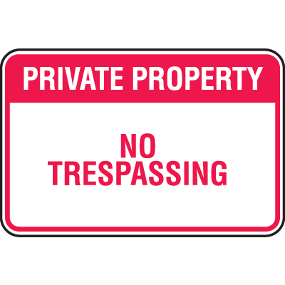 Property Security Signs - No Trespassing
