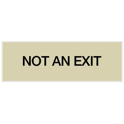 Not An Exit - Engraved Standard Wording Signs