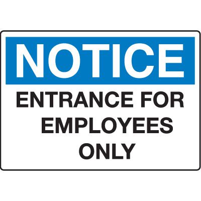 Notice Admittance & Prohibition Signs - Entrance For Employees
