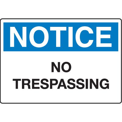 Notice Admittance & Prohibition Signs - No Trespassing