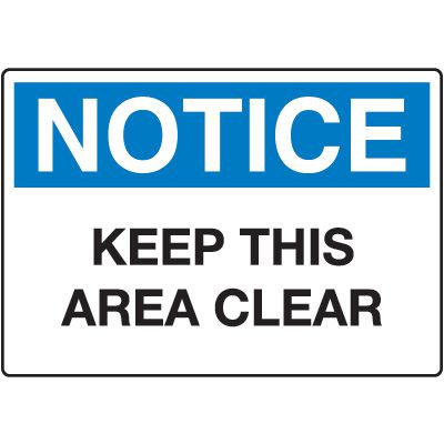 Housekeeping & Hygiene Signs - Notice Keep This Area Clear