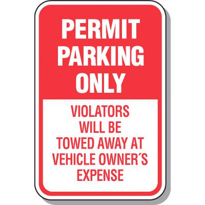 Parking Permit Signs - Permit Parking Violators Will Be Towed