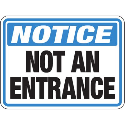 Pavement Message Signs - Notice Not An Entrance