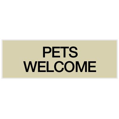 Pets Welcome - Engraved Standard Worded Signs