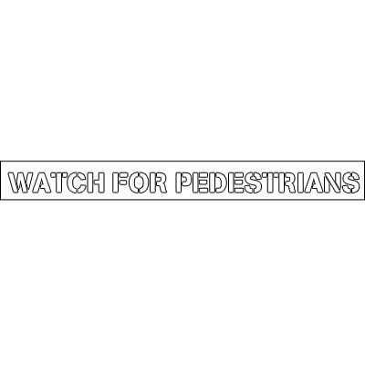 Plastic Word Stencils - Watch For Pedestrians